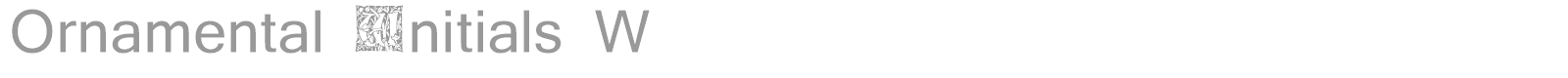 Ornamental Initials W font preview