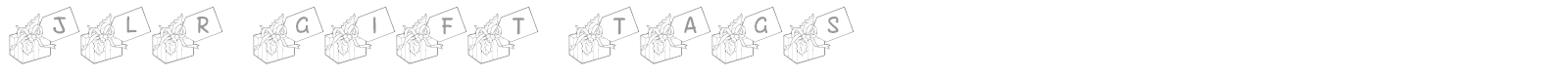 JLR Gift Tags font preview