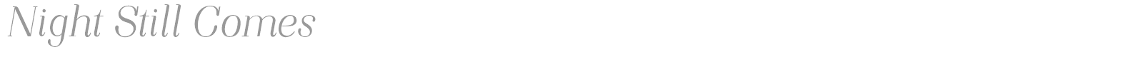 Night Still Comes font preview