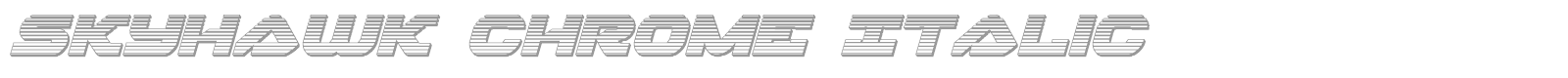 Skyhawk Super-Italic font preview
