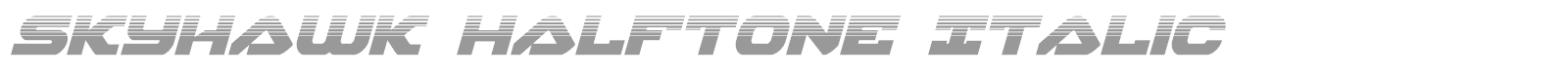 Skyhawk Super-Italic font preview