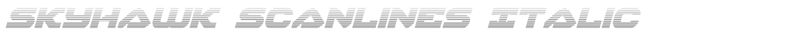 Skyhawk Super-Italic font preview
