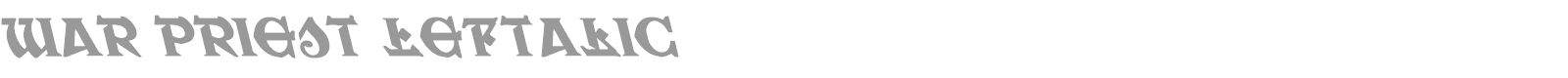 War Priest Leftalic font preview