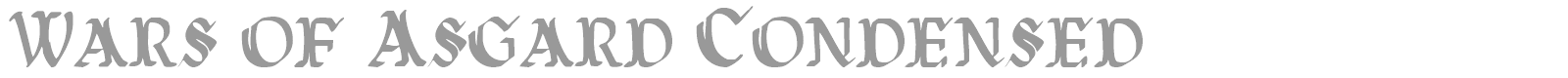 Wars of Asgard Condensed font preview