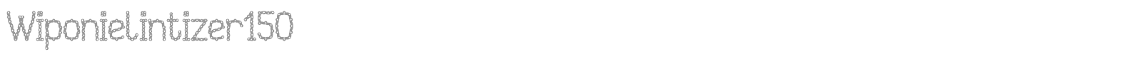 Wiponielintizer150 font preview
