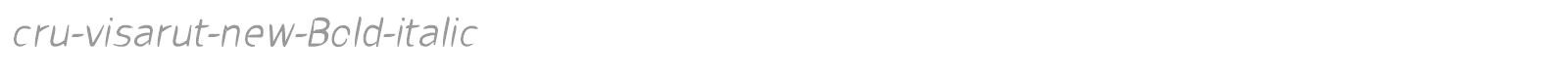 cru-visarut-new-Bold-italic font preview