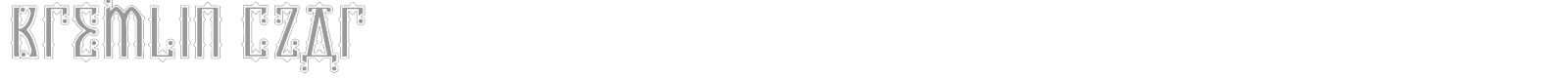 Kremlin Czar font preview