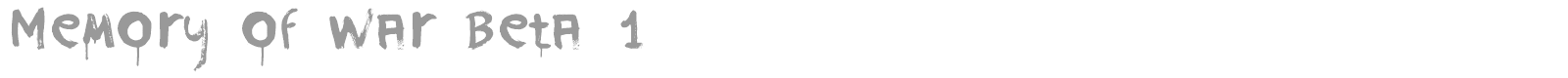 Memory of War Beta 1 font preview