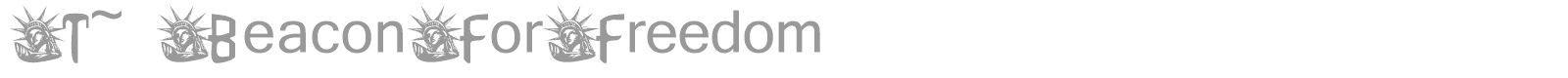 T~ BeaconForFreedom font preview