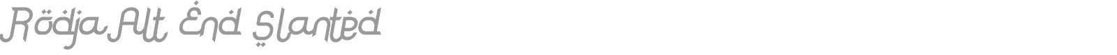 Rodja Alt End Slanted font preview