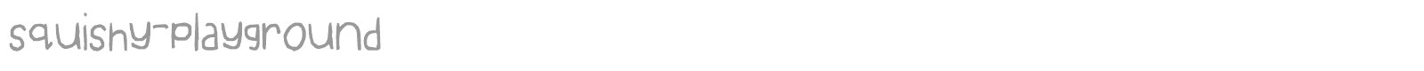 squishy-playground font preview