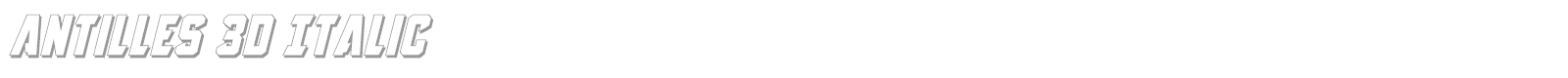 Antilles 3D Italic font preview