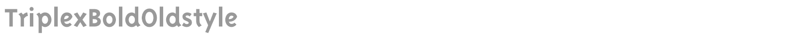 TriplexBoldOldstyle font preview