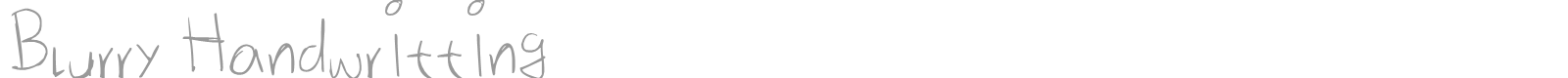 Blurry Handwritting font preview