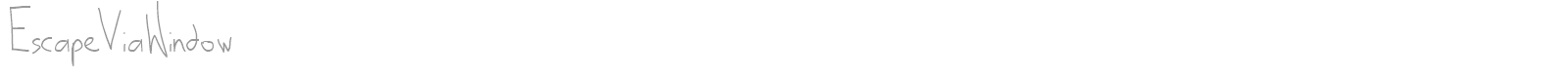 EscapeViaWindow font preview