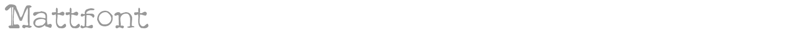 MattFont font preview