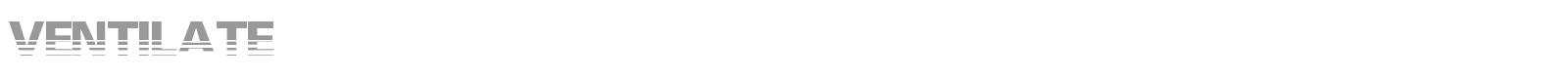 Ventilate font preview