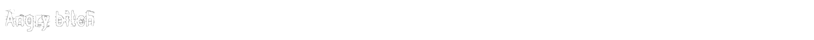 Angry Bitch font preview