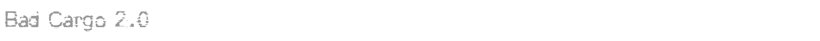 Bad Cargo font preview