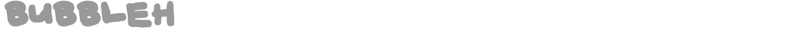 BUBBLEH font preview