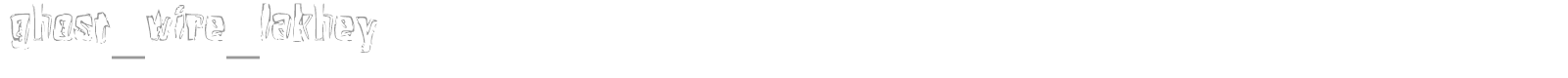 ghost_wire_lakhey font preview
