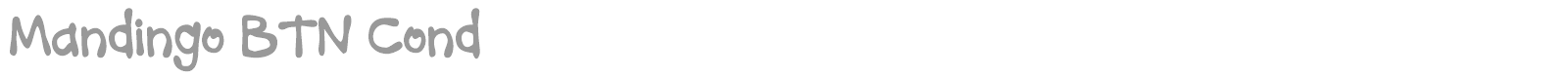 Mandingo BTN Cond font preview