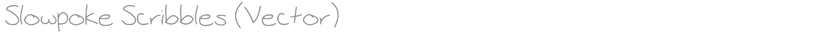 Slowpoke Scribbles (Vector) font preview