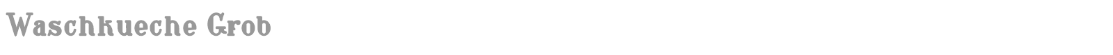 Waschkueche font preview