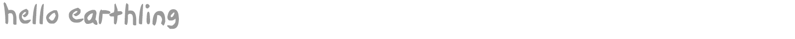 Hello Earthling font preview