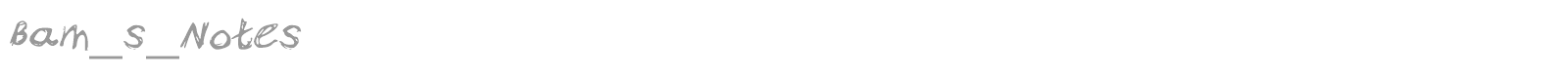 Bam_s_Notes font preview