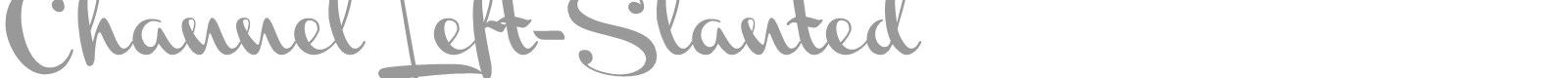 Channel Left-Slanted font preview
