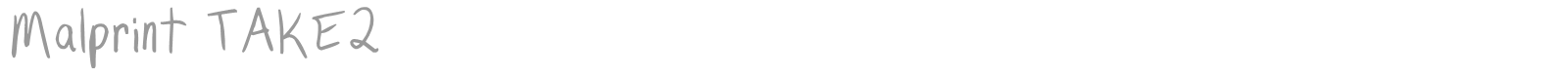 Malprint TAKE2 font preview