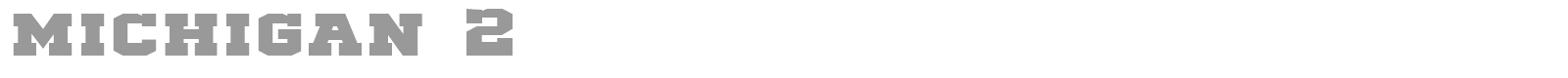 michigan 2 font preview