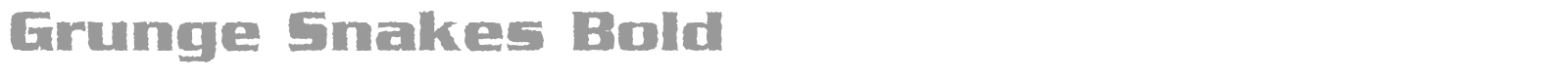Grunge Snakes Bold font preview