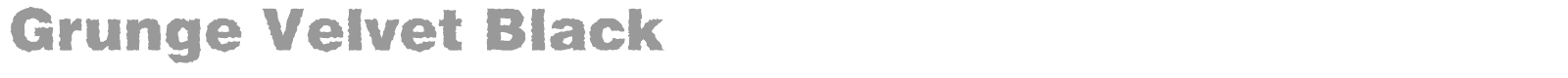 Grunge Velvet Black font preview