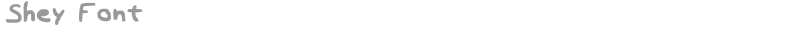 Shey Font font preview