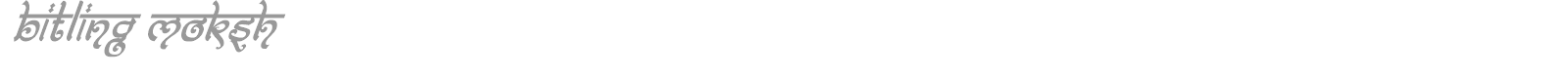 Bitling moksh font preview