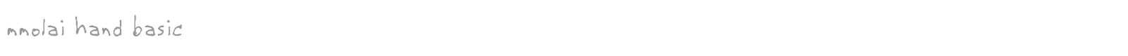mmolai hand basic font preview