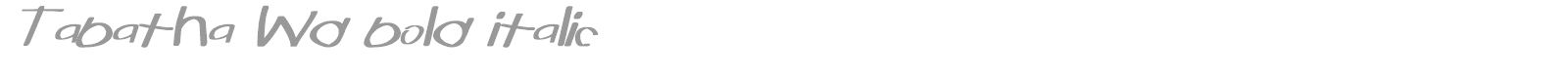 Tabatha Wd bold italic font preview