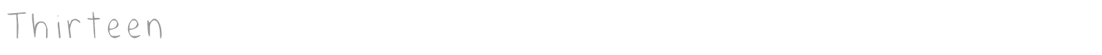Thirteen font preview