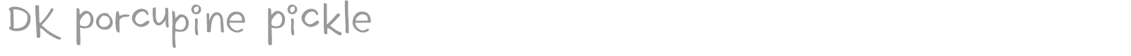 DK Porcupine Pickle font preview