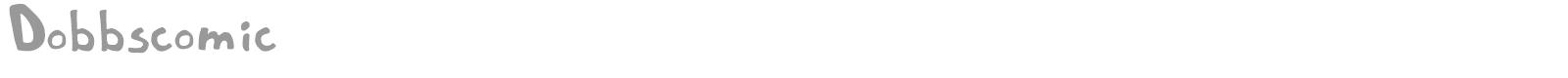 Dobbscomic font preview