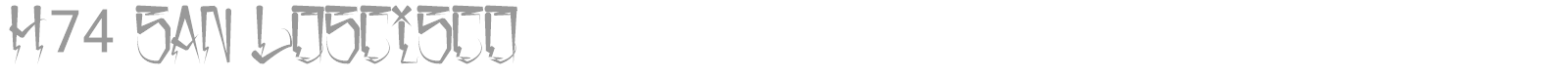 H74 San Loscisco font preview