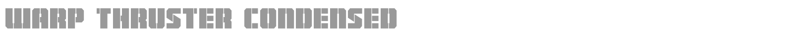 Warp Thruster Condensed font preview