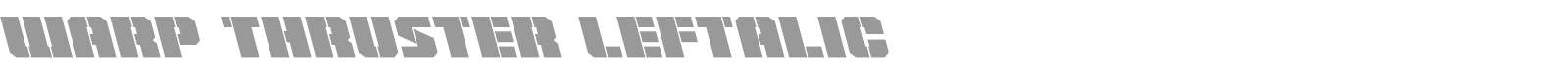 Warp Thruster Leftalic font preview