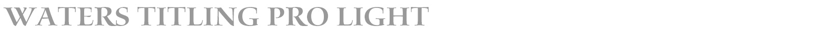 Waters Titling Pro font preview