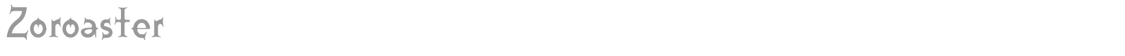 Zoroaster font preview