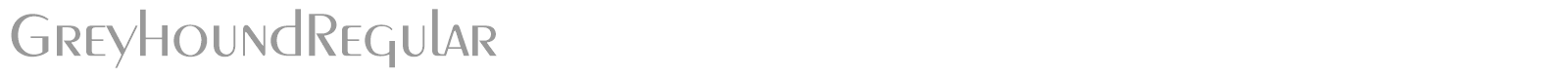 GreyhoundRegular font preview