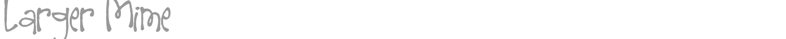 Larger Mime font preview