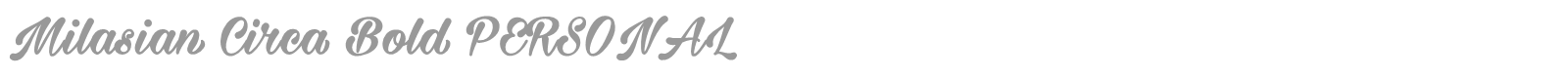 Milasian Circa Bold PERSONAL font preview
